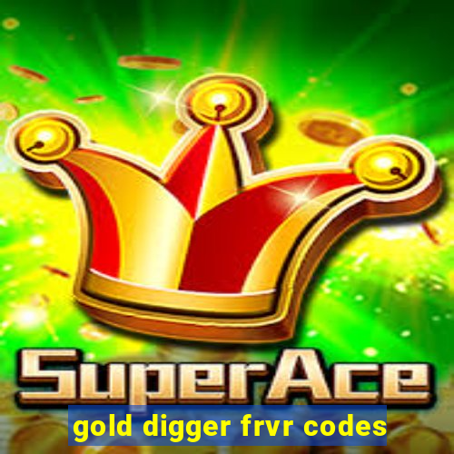 gold digger frvr codes